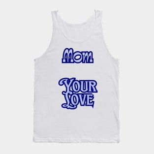 Mothers Day Gift Idea Tank Top